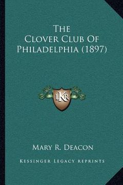 portada the clover club of philadelphia (1897) (in English)