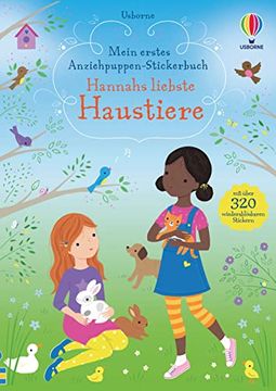 portada Mein Erstes Anziehpuppen-Stickerbuch: Hannahs Liebste Haustiere: Mit Ã¼Ber 320 Wiederablã Sbaren Stickern (en Alemán)