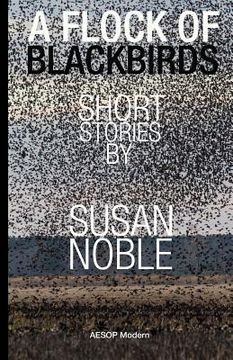 portada A Flock of Blackbirds: Selected Short Stories (en Inglés)