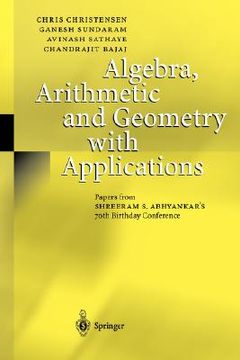 portada algebra, arithmetic and geometry with applications: papers from shreeram s. abhyankar s 70th birthday conference (en Inglés)