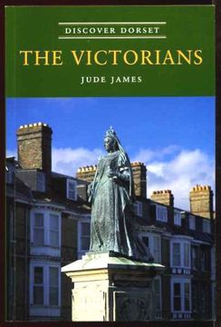 portada The Victorians (Discover Dorset) (en Inglés)
