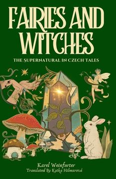 portada Fairies and Witches: Fairytales and Mysteries of the Supernatural (in English)