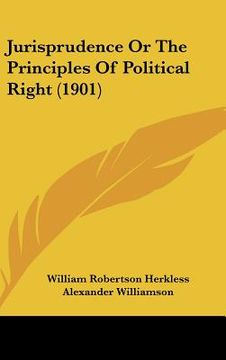 portada jurisprudence or the principles of political right (1901) (en Inglés)