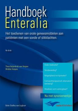 portada Handboek Enteralia: Het Toedienen Van Orale Geneesmiddelen Aan Patienten Met Een Sonde of Slikklachten