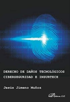 portada Derecho de Daños Tecnológicos, Ciberseguridad e Insurtech