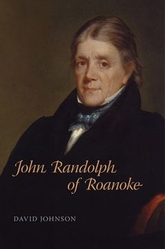 portada John Randolph of Roanoke (en Inglés)