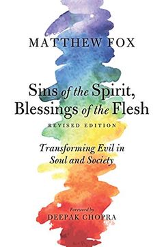 portada Sins of the Spirit, Blessings of the Flesh, Revised Edition: Transforming Evil in Soul and Society (in English)