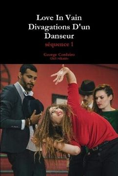 portada Love in Vain - Divagations D'un Danseur (en Francés)