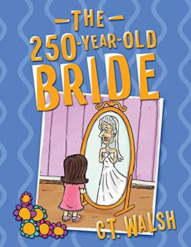 portada The 250-Year-Old Bride (en Inglés)