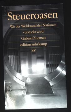portada Steueroasen: Wo der Wohlstand der Nationen Versteckt Wird. Edition Suhrkamp (en Alemán)