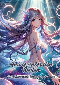 portada Anime unter den Wellen: Märchenhafte Meerjungfrauen (en Alemán)
