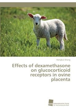 portada Effects of dexamethasone on glucocorticoid receptors in ovine placenta