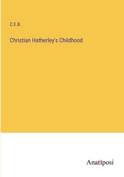 portada Christian Hatherley's Childhood (en Inglés)
