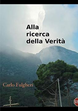 portada Alla Ricerca Della Verità (en Italiano)