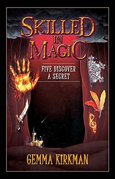 portada Skilled in Magic - Five Discover a Secret: Skilled in Magic Series Book 3 (in English)