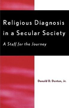 portada religious diagnosis in a secular society: a staff for the journey (in English)