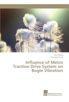 portada Influence of Metro Traction Drive System on Bogie Vibration (en Inglés)