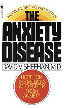 portada The Anxiety Disease: New Hope for the Millions who Suffer From Anxiety (in English)