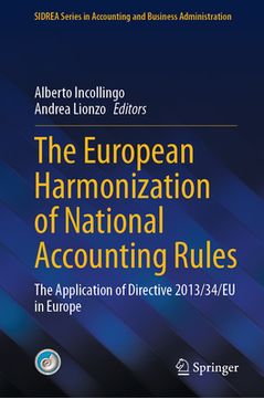 portada The European Harmonization of National Accounting Rules: The Application of Directive 2013/34/EU in Europe (en Inglés)