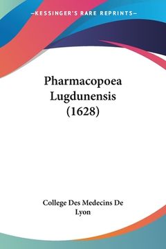 portada Pharmacopoea Lugdunensis (1628) (en Latin)