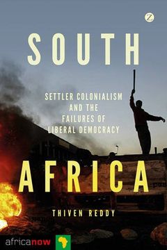 portada South Africa, Settler Colonialism and the Failures of Liberal Democracy