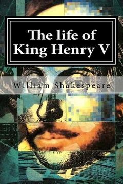 portada The life of King Henry V (en Inglés)