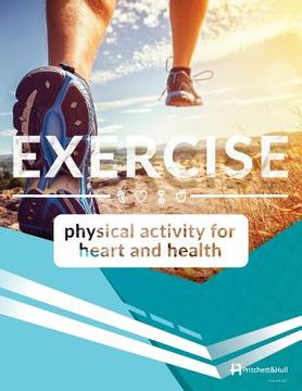 portada Exercise: Physical Activity for Heart & Health (en Inglés)