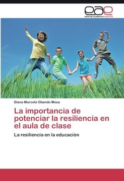 portada La importancia de potenciar la resiliencia en el aula de clase: La resiliencia en la educación (Spanish Edition)