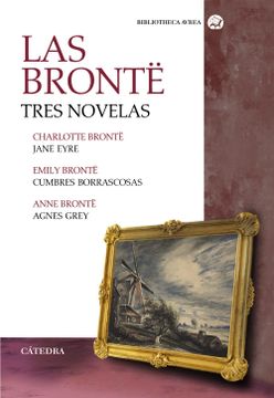 portada Las Bronte. Tres Novelas: Jane Eyre; Cumbres Borrascosas; Agnes Grey