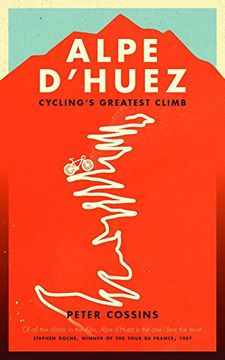 portada Alpe D'huez: The Story of pro Cycling's Greatest Climb (en Inglés)
