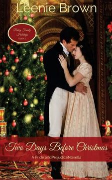 portada Two Days Before Christmas: A Pride and Prejudice Novella