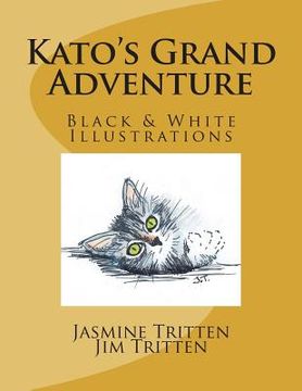 portada Kato's Grand Adventure (B&W Illustrations) (in English)