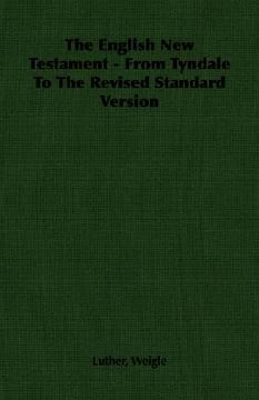 portada the english new testament - from tyndale to the revised standard version (en Inglés)