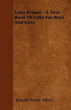 portada latin primer - a first book of latin for boys and girls (en Inglés)