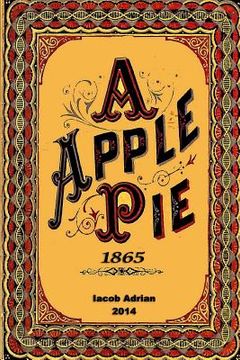 portada A apple pie 1865 (en Inglés)