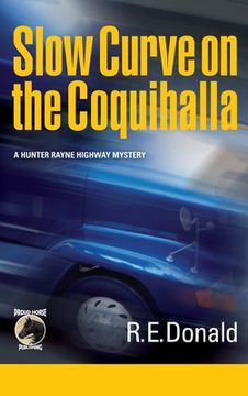 portada Slow Curve on the Coquihalla (en Inglés)