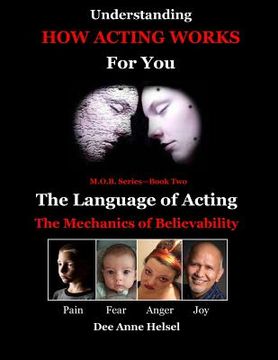 portada Understanding How Acting Works For You: The Language of Acting (en Inglés)