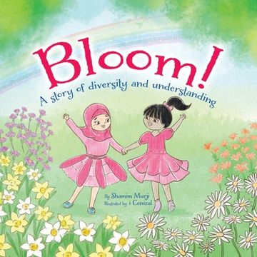 portada Bloom!: A Story of Diversity and Understanding (en Inglés)