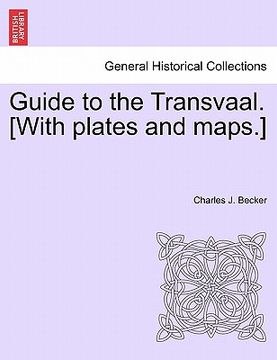portada guide to the transvaal. [with plates and maps.] (in English)