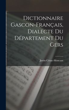 portada Dictionnaire Gascon-Français, Dialecte du Département du Gers