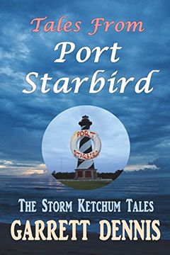 portada Tales From Port Starbird: The Storm Ketchum Tales (in English)