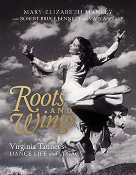 portada Roots and Wings: Virginia Tanner'S Dance Life and Legacy 