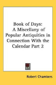 portada book of days: a miscellany of popular antiquities in connection with the calendar part 2