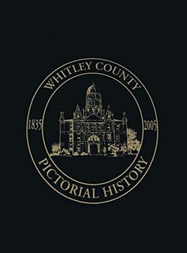 portada Whitley County, Indiana: Pictorial History, 1835-2005 (en Inglés)