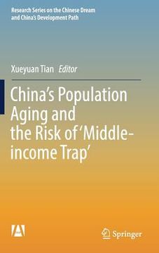 portada China's Population Aging and the Risk of 'Middle-Income Trap' (en Inglés)