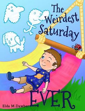 portada The Weirdest Saturday Ever (en Inglés)