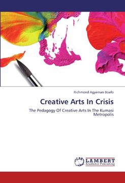 portada Creative Arts in Crisis (in English)