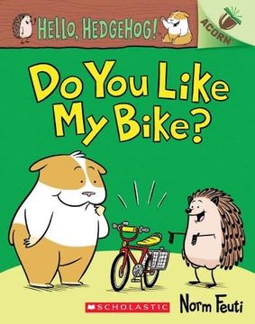 portada Hello, Hedgehog: Do you Like my Bike? (Acorn)