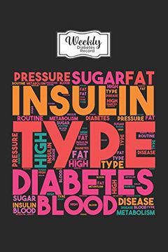 portada Weekly Diabetes Record: Weekly Diabetes Records | Blood Sugar Insulin Dose Grams Carbs Activity (en Inglés)