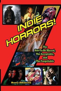 portada Indie Horrors The Unmissable, the Acceptible and the Forgettable 